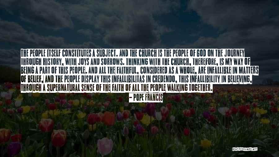 Walking A Journey Quotes By Pope Francis Walking A Journey Quotes By Pope Francis