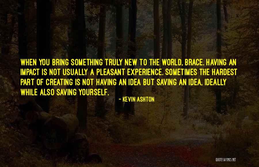 Walking A Labyrinth Quotes By Kevin Ashton Walking A Labyrinth Quotes By Kevin Ashton