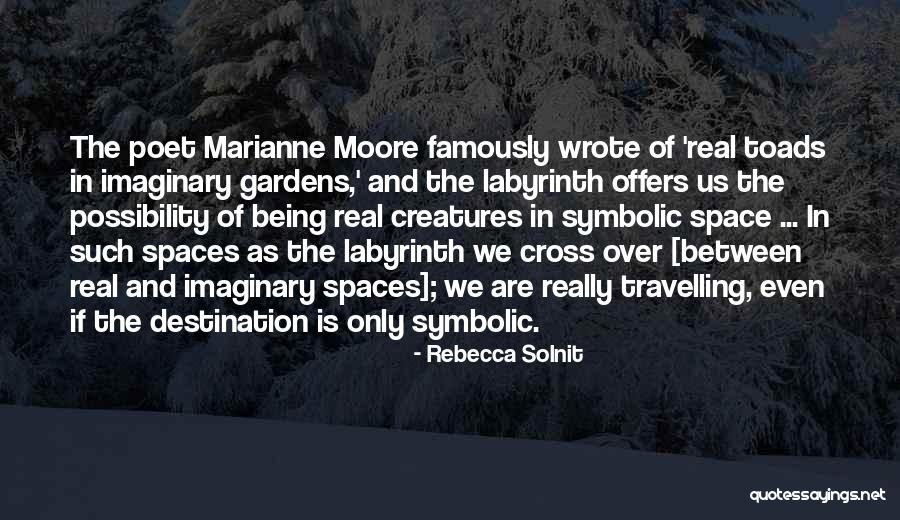 Walking A Labyrinth Quotes By Rebecca Solnit Walking A Labyrinth Quotes By Rebecca Solnit