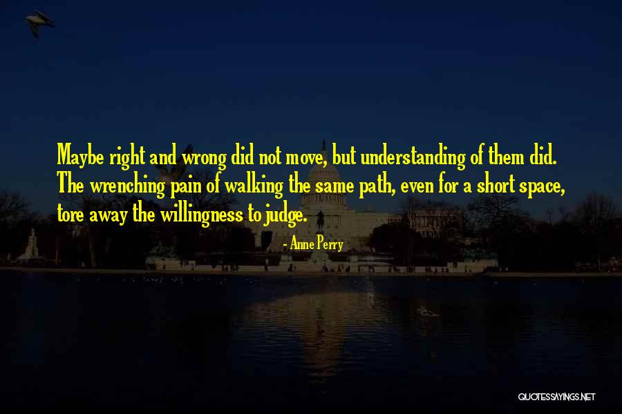 Walking A Path Quotes By Anne Perry Walking A Path Quotes By Anne Perry