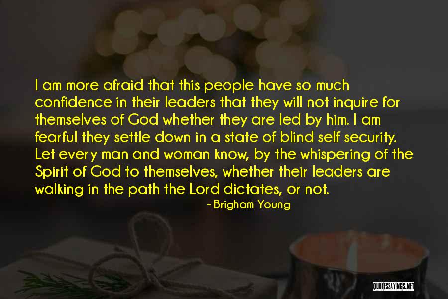 Walking A Path Quotes By Brigham Young Walking A Path Quotes By Brigham Young