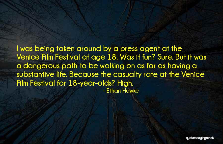 Walking A Path Quotes By Ethan Hawke Walking A Path Quotes By Ethan Hawke