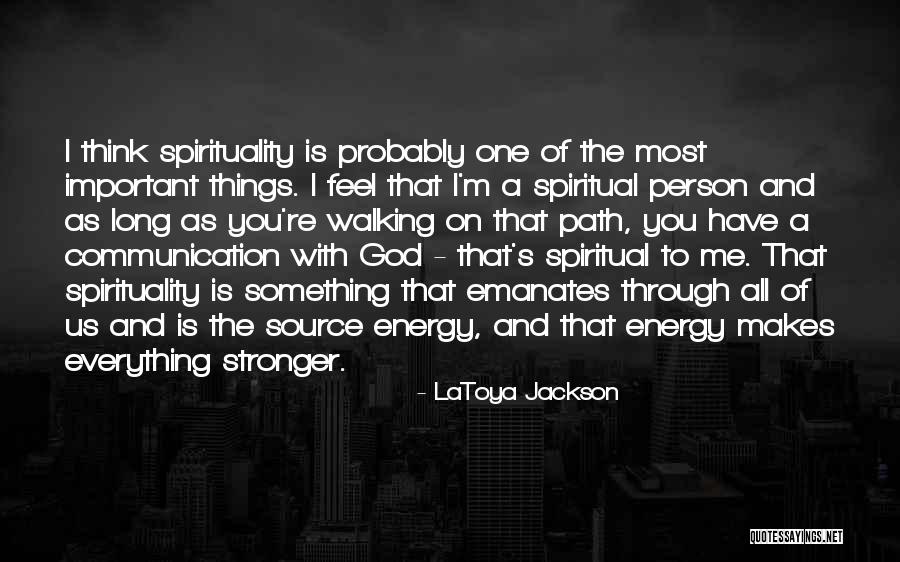 Walking A Path Quotes By LaToya Jackson Walking A Path Quotes By LaToya Jackson