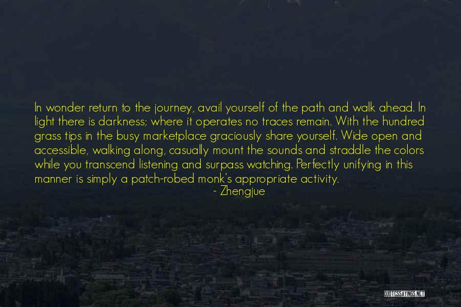 Walking A Path Quotes By Zhengjue Walking A Path Quotes By Zhengjue