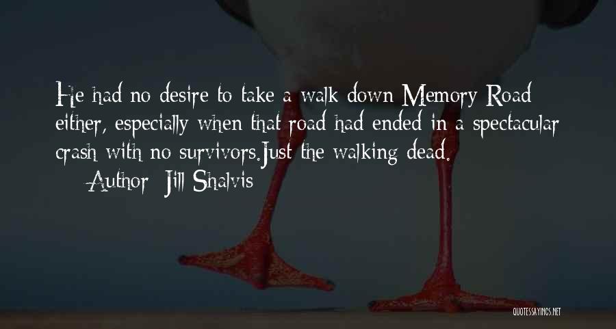 Walking A Road Quotes By Jill Shalvis