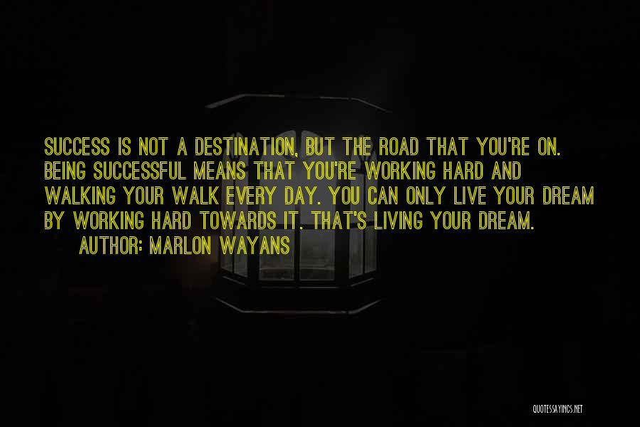 Walking A Road Quotes By Marlon Wayans