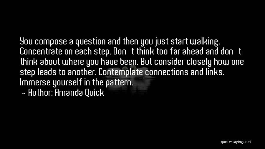 Walking Ahead Quotes By Amanda Quick