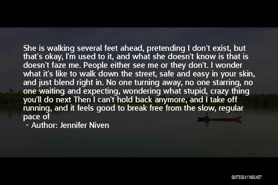 Walking Ahead Quotes By Jennifer Niven