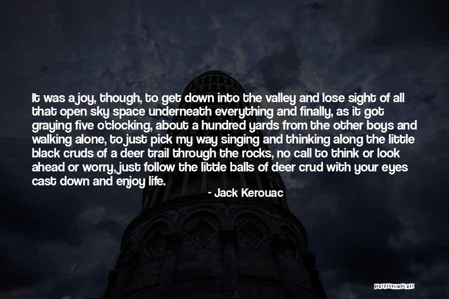 Walking All Alone Quotes By Jack Kerouac Walking All Alone Quotes By Jack Kerouac