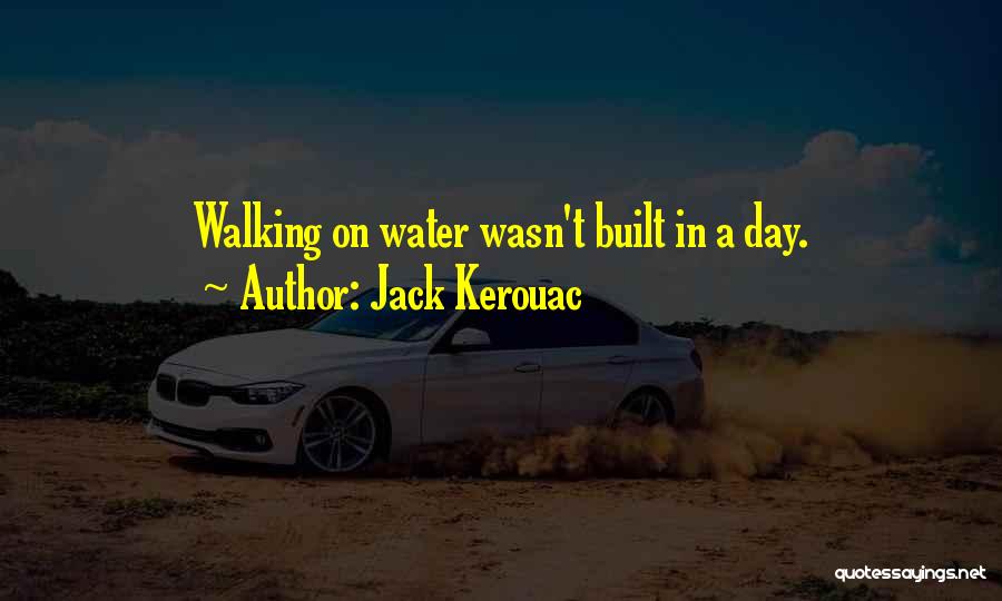 Walking All Over Someone Quotes By Jack Kerouac