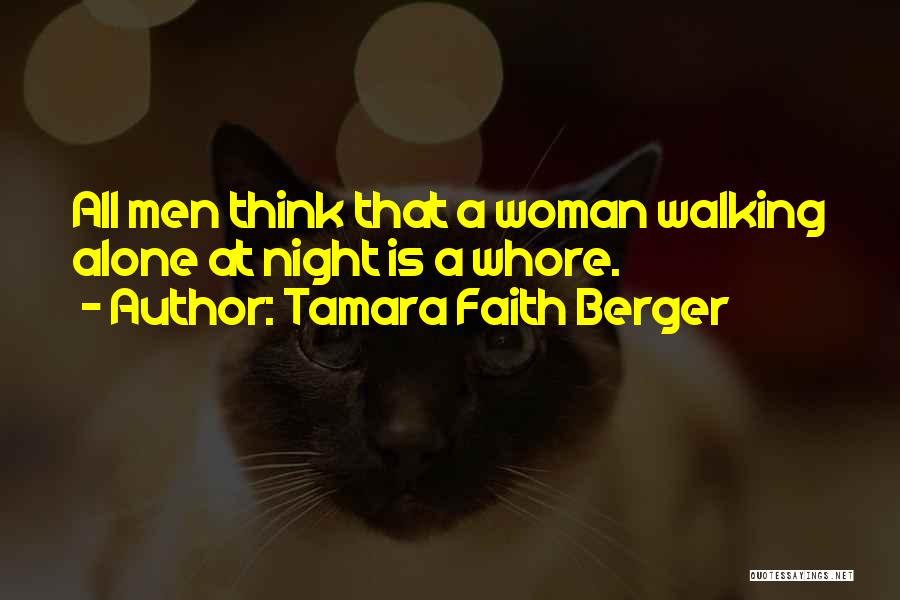 Walking Alone At Night Quotes By Tamara Faith Berger