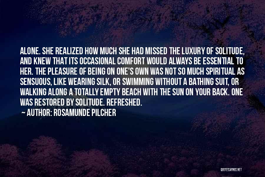 Walking Alone In The Beach Quotes By Rosamunde Pilcher
