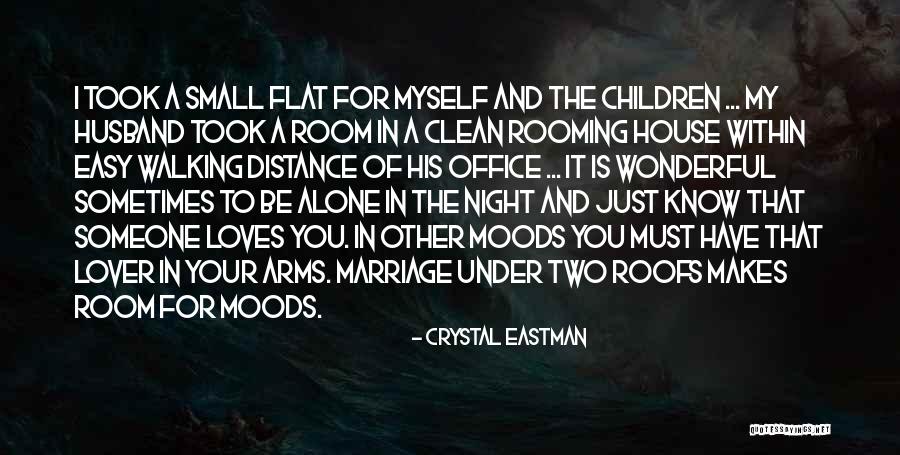 Walking Alone In The Night Quotes By Crystal Eastman Walking Alone In The Night Quotes By Crystal Eastman