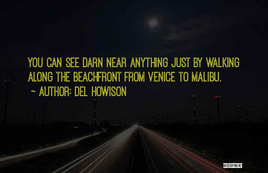 Walking Along The Beach Quotes By Del Howison