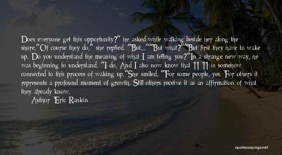 Walking Along The Shore Quotes By Eric Rankin