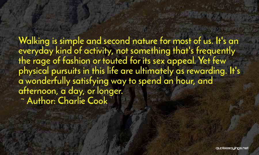 Walking And Nature Quotes By Charlie Cook