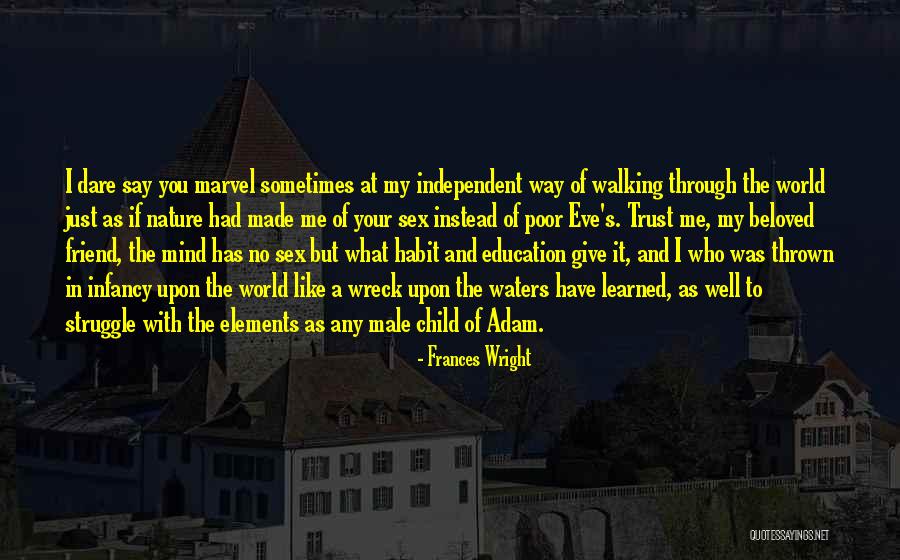 Walking And Nature Quotes By Frances Wright