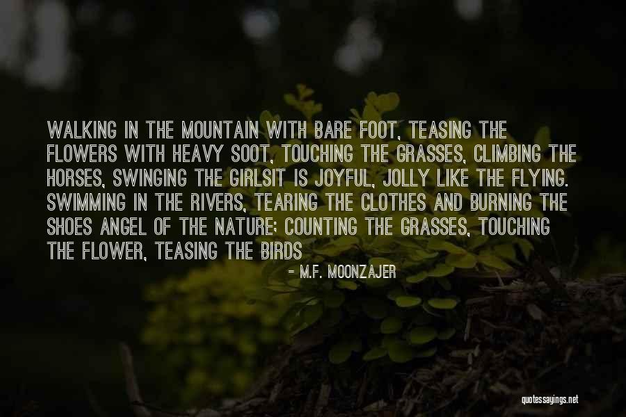 Walking And Nature Quotes By M.F. Moonzajer