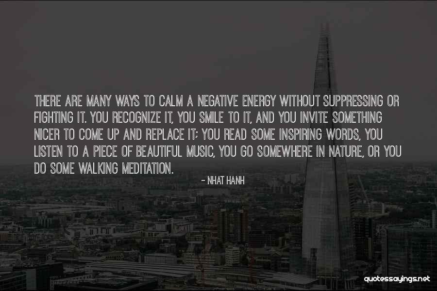 Walking And Nature Quotes By Nhat Hanh