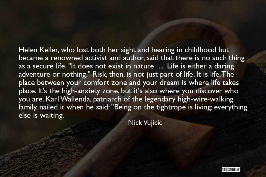 Walking And Nature Quotes By Nick Vujicic
