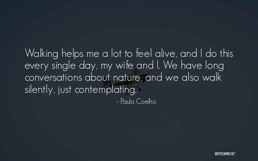 Walking And Nature Quotes By Paulo Coelho
