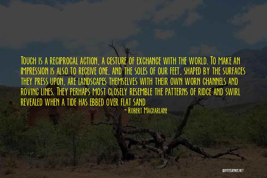 Walking And Nature Quotes By Robert Macfarlane