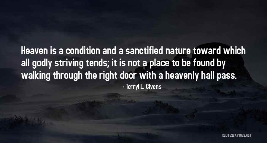 Walking And Nature Quotes By Terryl L. Givens