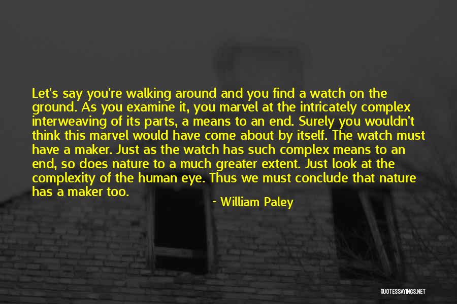 Walking And Nature Quotes By William Paley