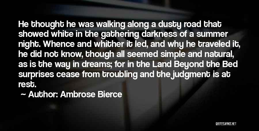 Walking At Night Quotes By Ambrose Bierce