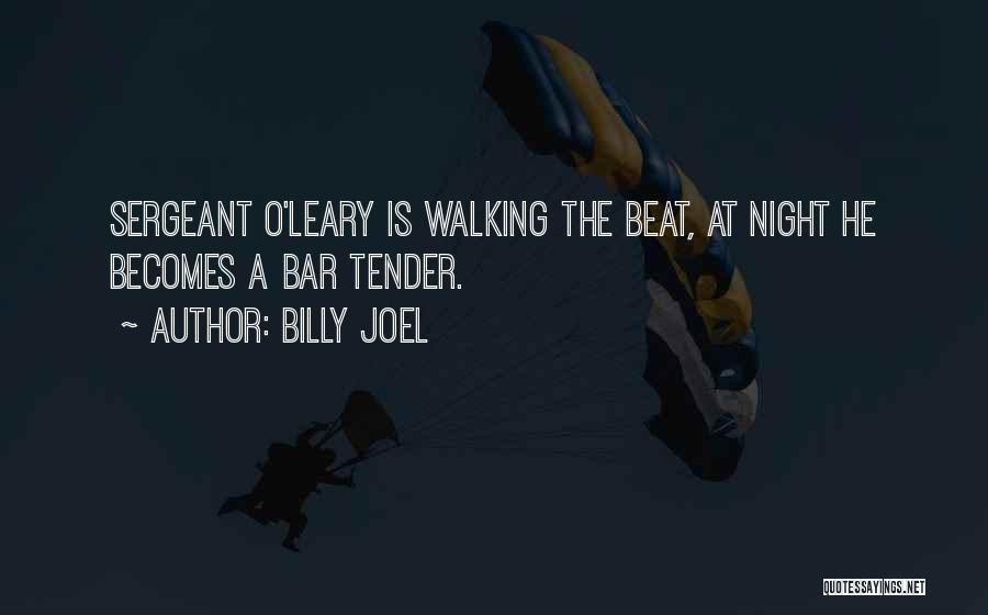 Walking At Night Quotes By Billy Joel