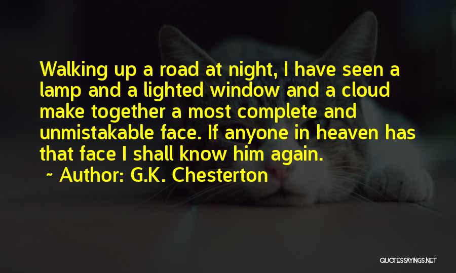 Walking At Night Quotes By G.K. Chesterton