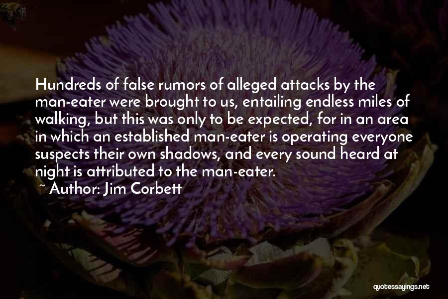 Walking At Night Quotes By Jim Corbett