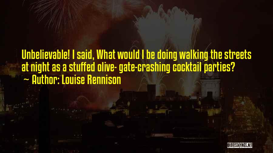 Walking At Night Quotes By Louise Rennison