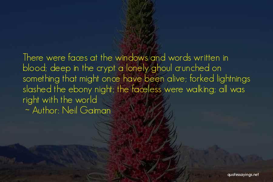 Walking At Night Quotes By Neil Gaiman