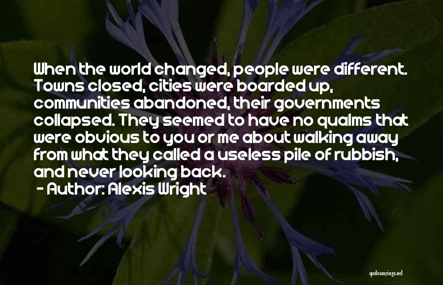 Walking Away And Not Looking Back Quotes By Alexis Wright