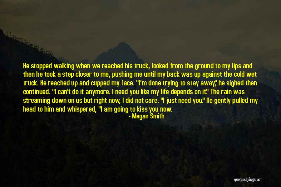 Walking Away From Love Quotes By Megan Smith