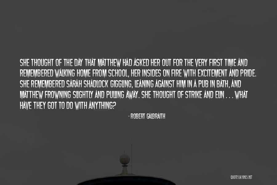 Walking Away From Love Quotes By Robert Galbraith Walking Away From Love Quotes By Robert Galbraith