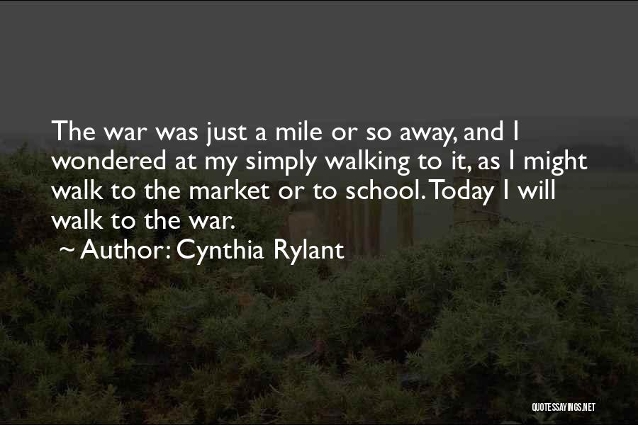Walking Away From Someone Quotes By Cynthia Rylant