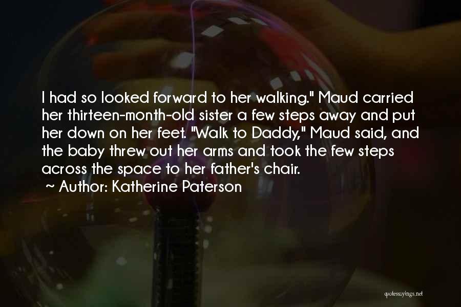 Walking Away From Someone Quotes By Katherine Paterson