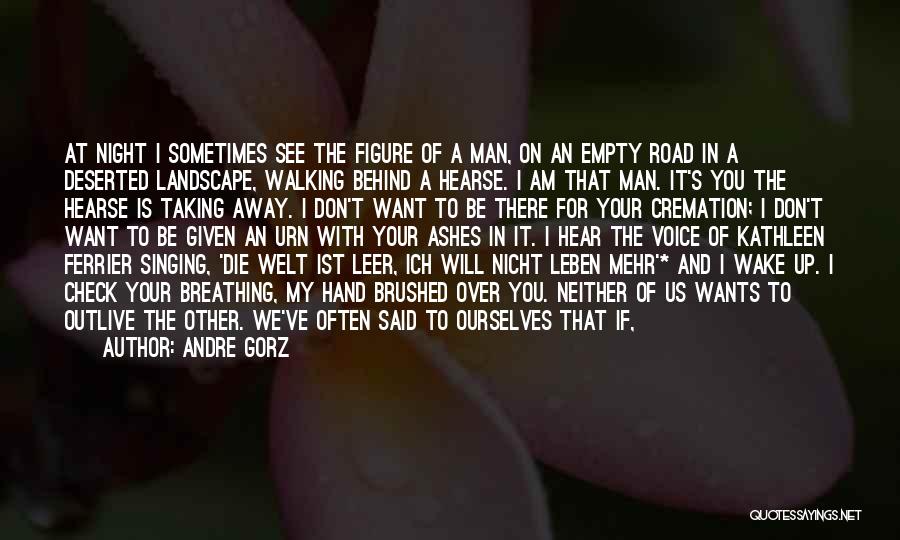 Walking Away Love Quotes By Andre Gorz