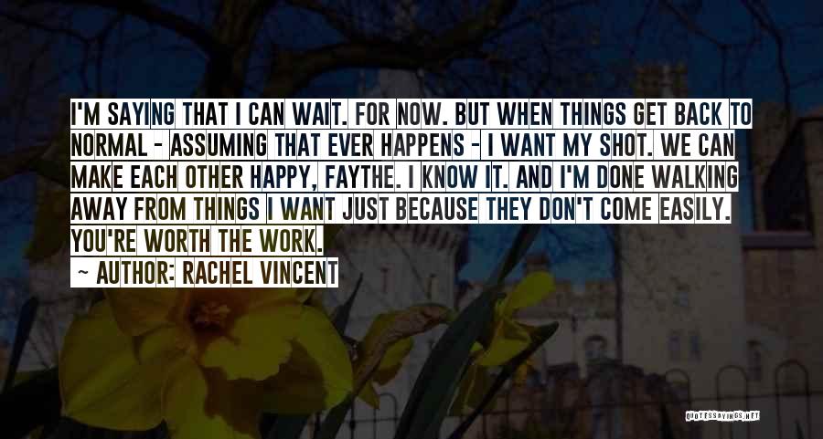 Walking Away Love Quotes By Rachel Vincent