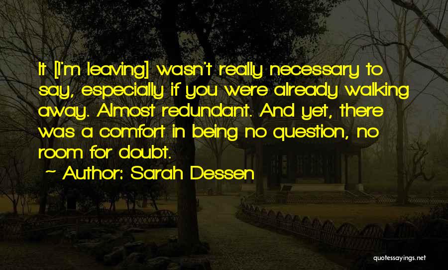 Walking Away Love Quotes By Sarah Dessen