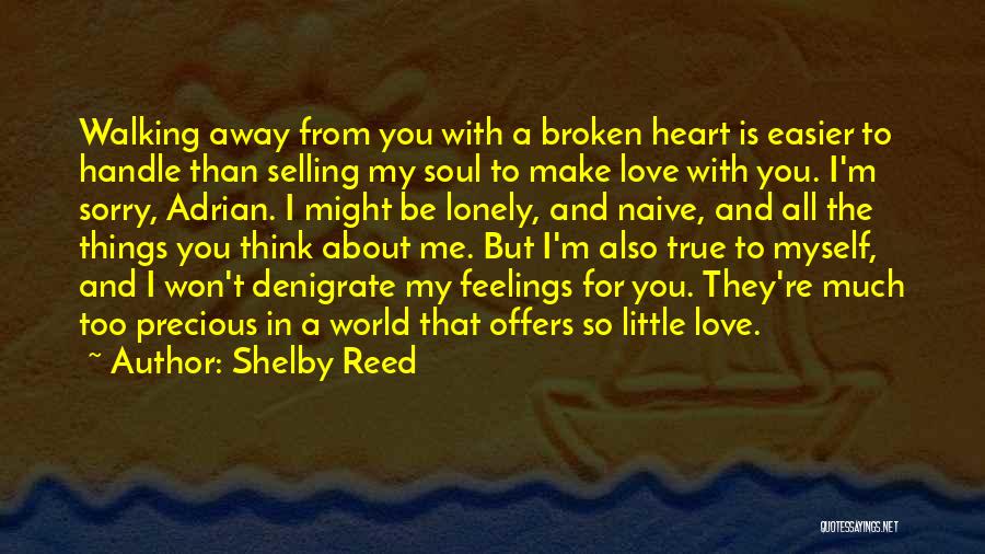 Walking Away Love Quotes By Shelby Reed