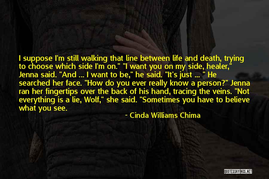 Walking Back Into My Life Quotes By Cinda Williams Chima