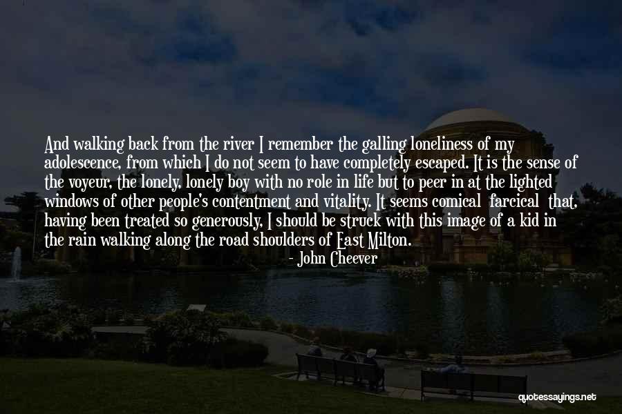 Walking Back Into My Life Quotes By John Cheever