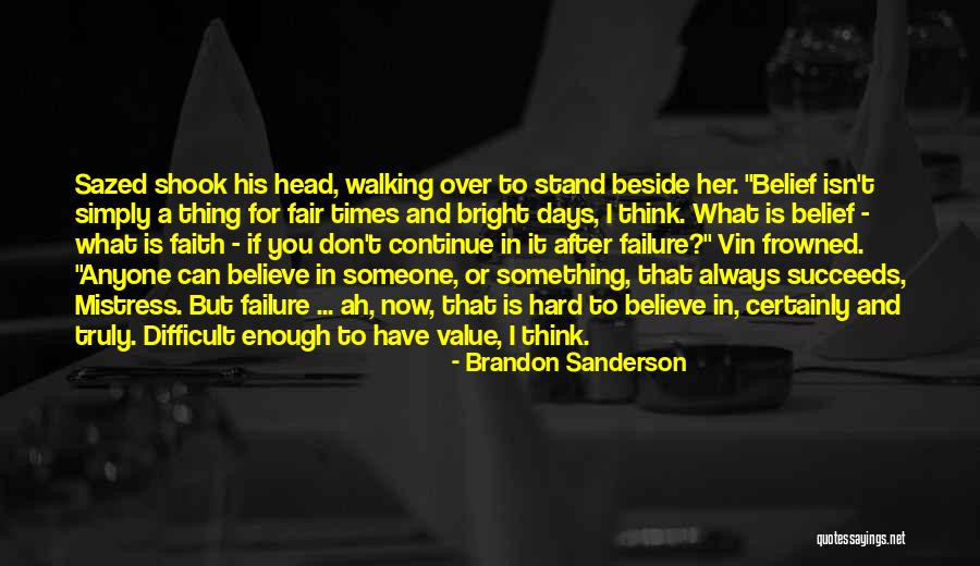 Walking Beside You Quotes By Brandon Sanderson Walking Beside You Quotes By Brandon Sanderson