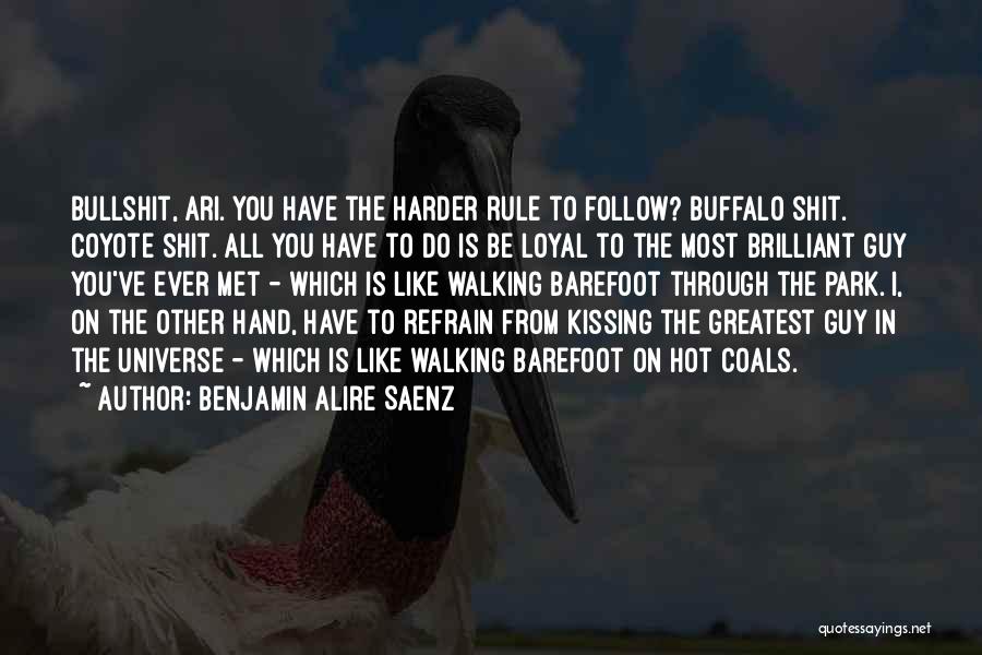 Walking Buffalo Quotes By Benjamin Alire Saenz