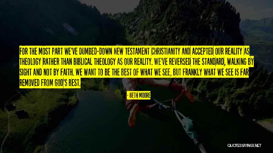 Walking By Faith Quotes By Beth Moore Walking By Faith Quotes By Beth Moore