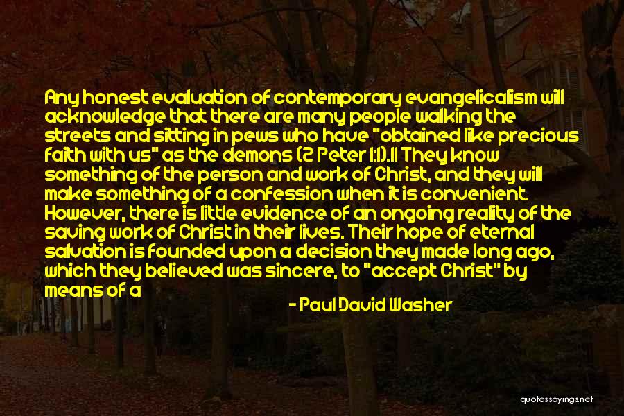 Walking By Faith Quotes By Paul David Washer Walking By Faith Quotes By Paul David Washer