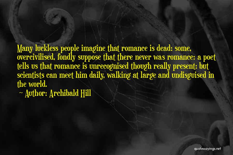 Walking Dead Quotes By Archibald Hill